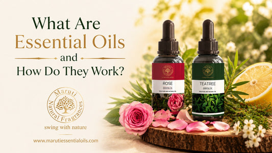 What Are Essential Oils and How Do They Work?