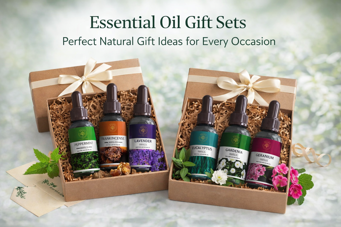 Essential Oil Gift Sets: Perfect Natural Gift  Ideas for Every Occasion