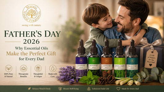 Father’s Day 2026: Why Essential Oils Make the Perfect Gift for Dad